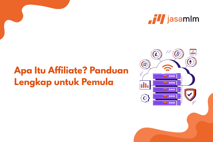 Apa Itu Affiliate? Panduan Lengkap untuk Pemula