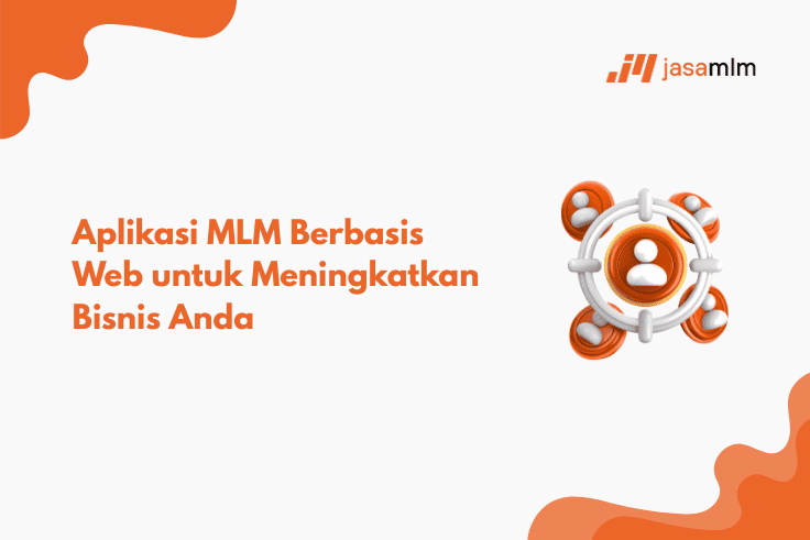 Jasa Pembuatan Aplikasi MLM Berbasis Web 