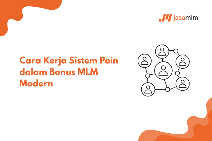 Cara Kerja Sistem Poin dalam Bonus MLM Modern