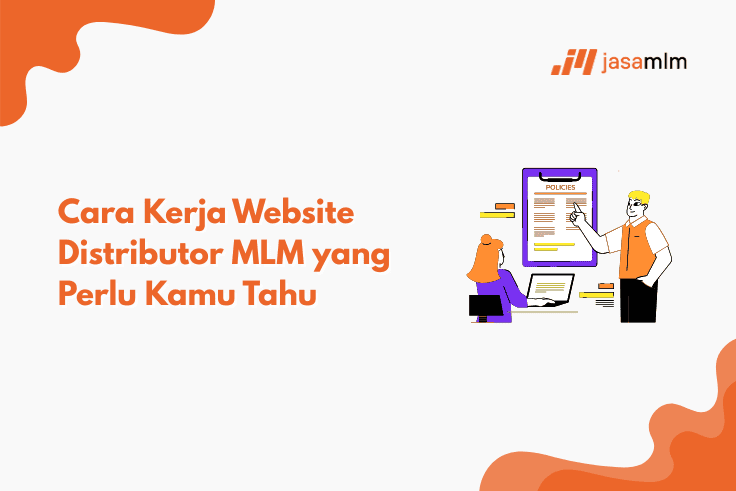 Panduan Cara Kerja Website Distributor MLM yang Efektif