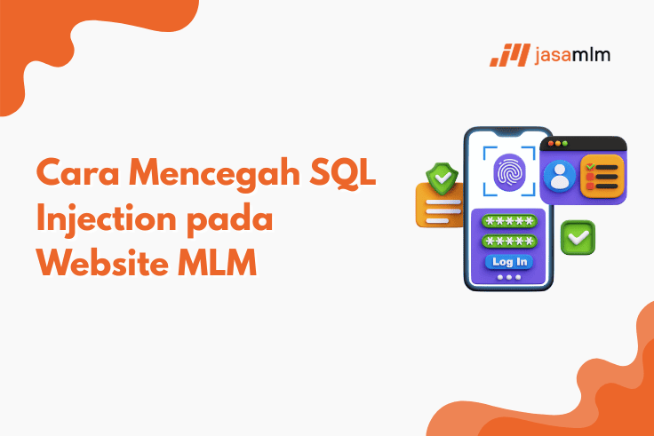 Cara Mencegah SQL Injection pada Website MLM