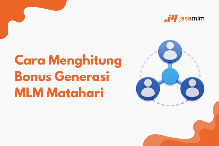 Cara Menghitung Bonus Generasi MLM Matahari