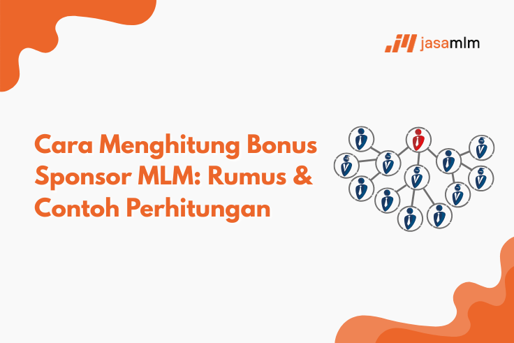 Cara Menghitung Bonus Sponsor MLM: Rumus & Contoh Perhitungan