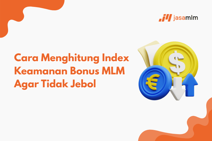 Cara Menghitung Index Keamanan Bonus MLM Agar Tidak Jebol