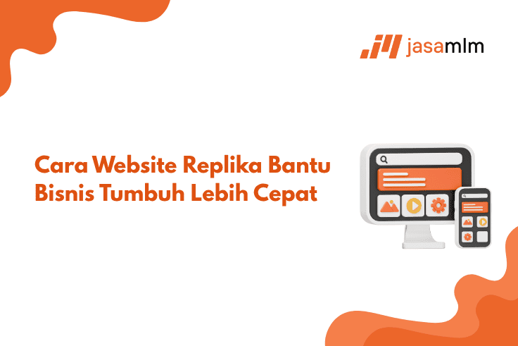 Cara Website Replika Bantu Bisnis Tumbuh Lebih Cepat