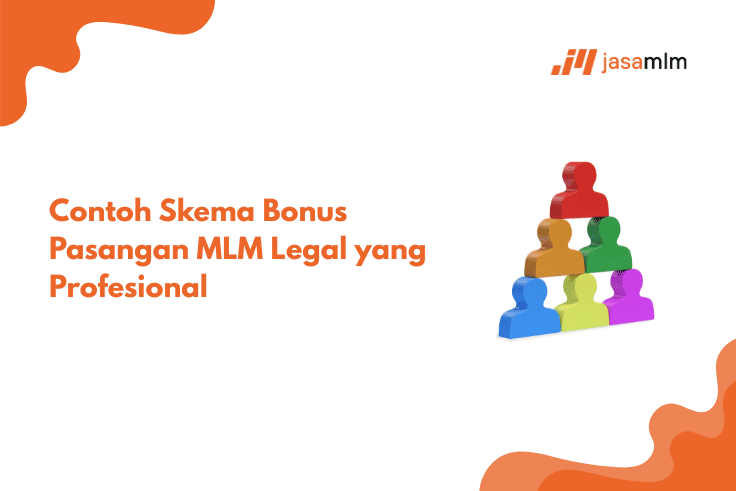 Contoh Skema Bonus Pasangan MLM Legal yang Profesional