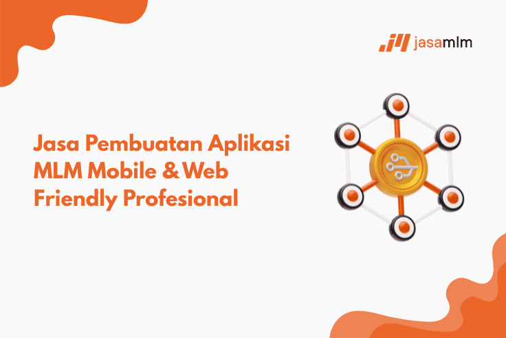 Jasa Pembuatan Aplikasi MLM Android & IOS