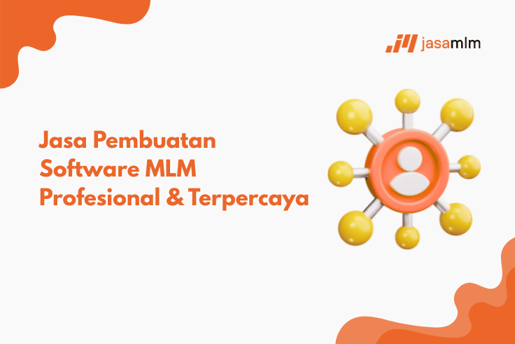 Jasa Pembuatan Software MLM Profesional & Terpercaya