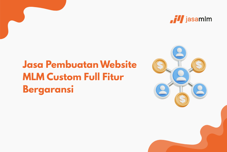 Jasa Pembuatan Website MLM Custom Full Fitur Bergaransi
