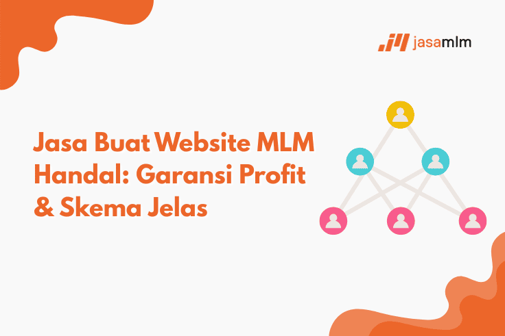 Jasa Buat Website MLM Handal: Garansi Profit & Skema Jelas