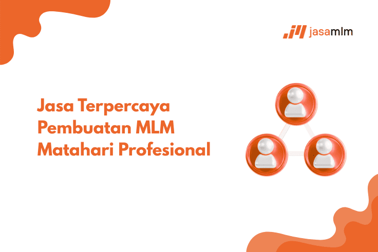 Jasa Terpercaya Pembuatan MLM Matahari Profesional