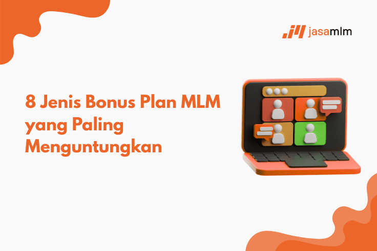 8 Jenis Bonus Plan MLM yang Paling Menguntungkan