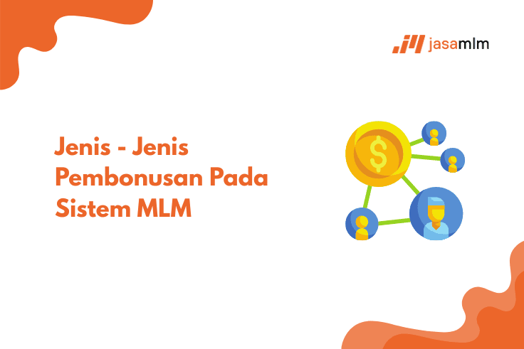 Jenis - Jenis Pembonusan Pada Sistem MLM