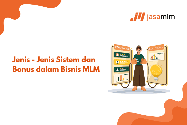 Jenis Sistem dan Bonus dalam Bisnis MLM 