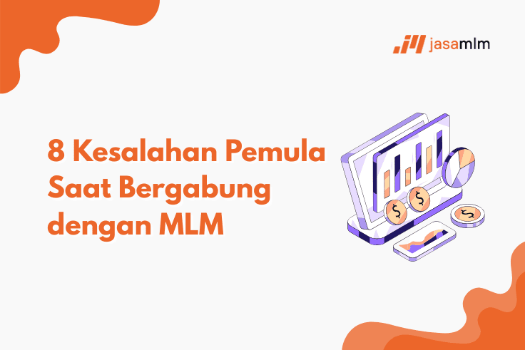 8 Kesalahan Pemula Saat Bergabung dengan MLM