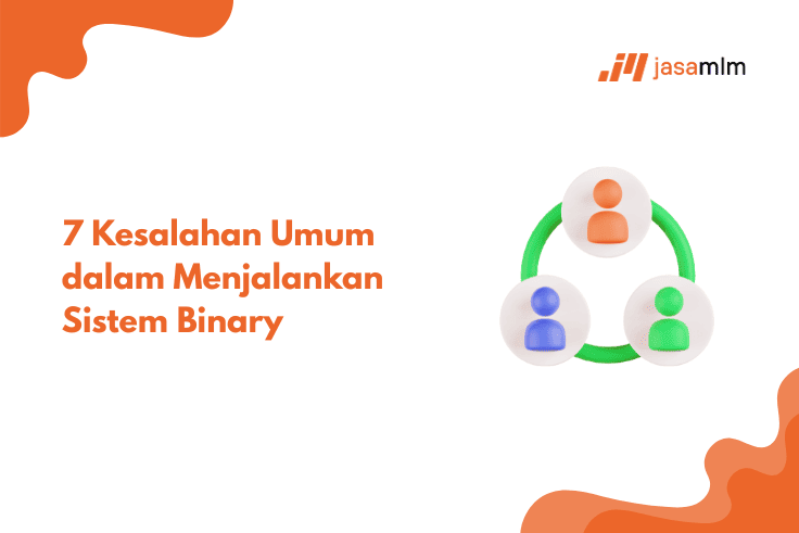 7 Kesalahan Umum dalam Menjalankan Sistem Binary
