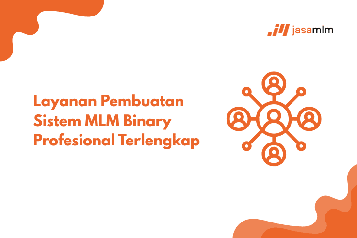 Layanan Web MLM Binary Profesional untuk Jaringan Besar
