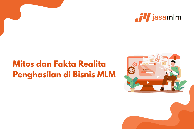 Mitos dan Fakta Realita Penghasilan di Bisnis MLM
