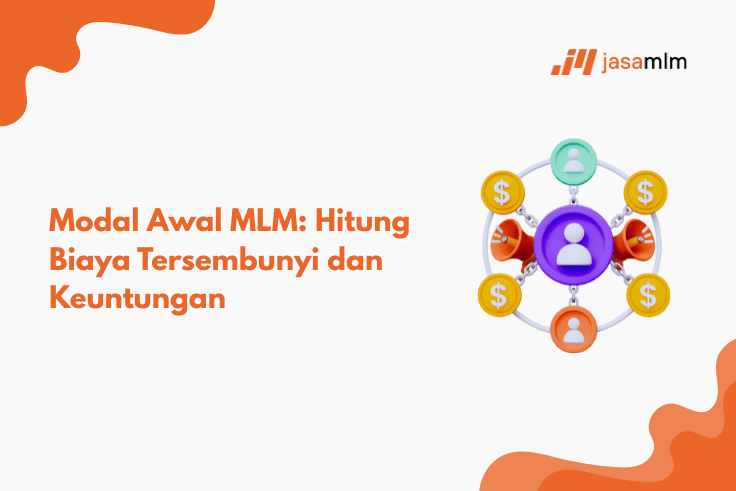 Cara Menghitung Modal Bisnis MLM & Proyeksi Keuntungannya