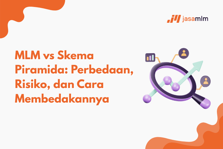 MLM vs Piramida: Risiko, Legalitas, dan Fakta Penting