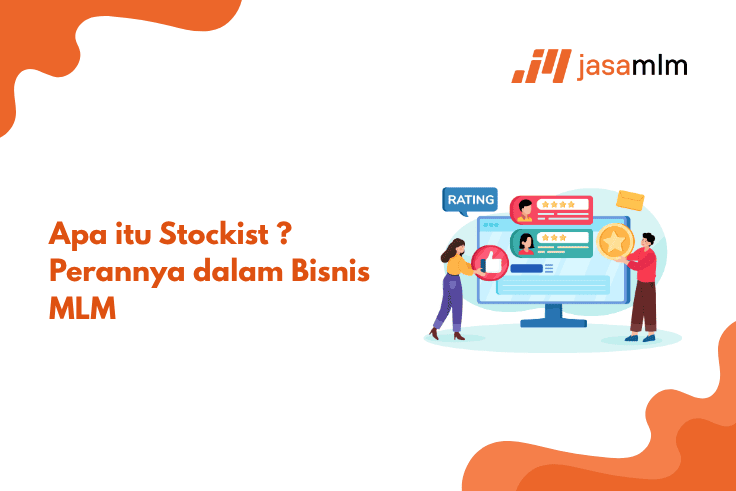 Apa itu Stockist ? Perannya dalam Bisnis MLM