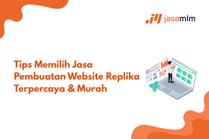 Tips Memilih Jasa Pembuatan Website Replika Terpercaya & Murah